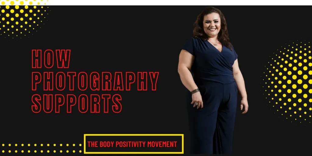 Capturing Confidence: How Photography Empowers Body Positivity