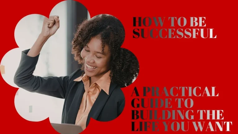 to be successful